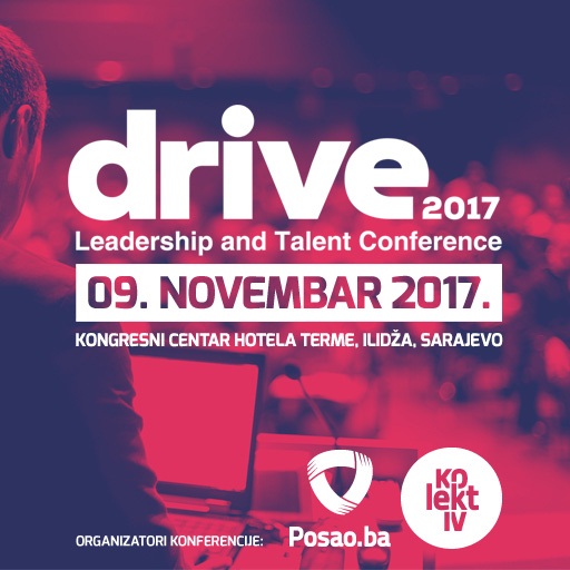 Kolektiv – Posao.ba: "DRIVE 2017" 9. Novembra U Sarajevu