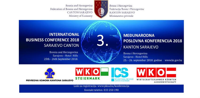 „Međunarodna Poslovna Konferencija Kanton Sarajevo 2018“  25. I 26. Septembra