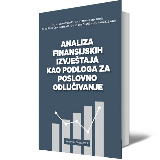 Analiza Finansijskih Izvjestaja Kao Podloga Za Poslovno Odlucivanje
